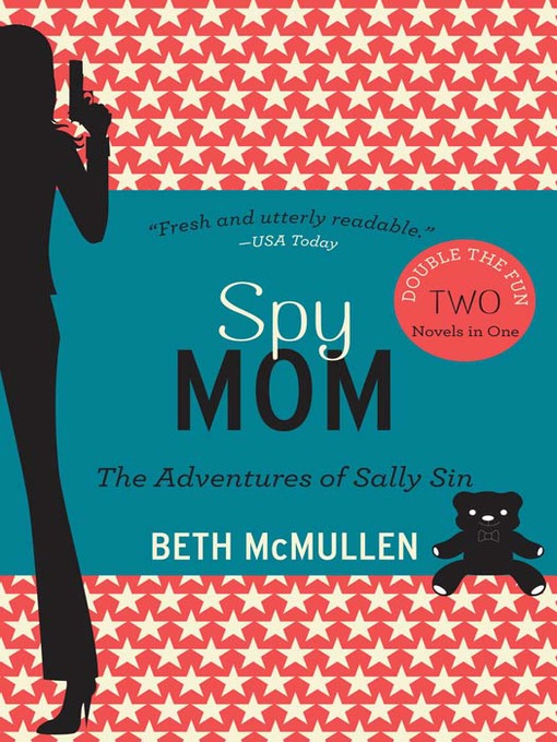 Title details for Spy Mom by Beth McMullen - Available